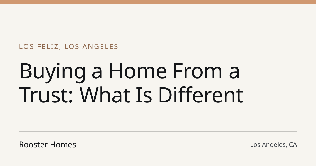 Title card for the article: Buying a Home From a Trust: What Is Different