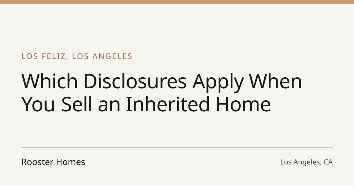 Title card for the article: Which Disclosures Apply When You Sell an Inherited Home