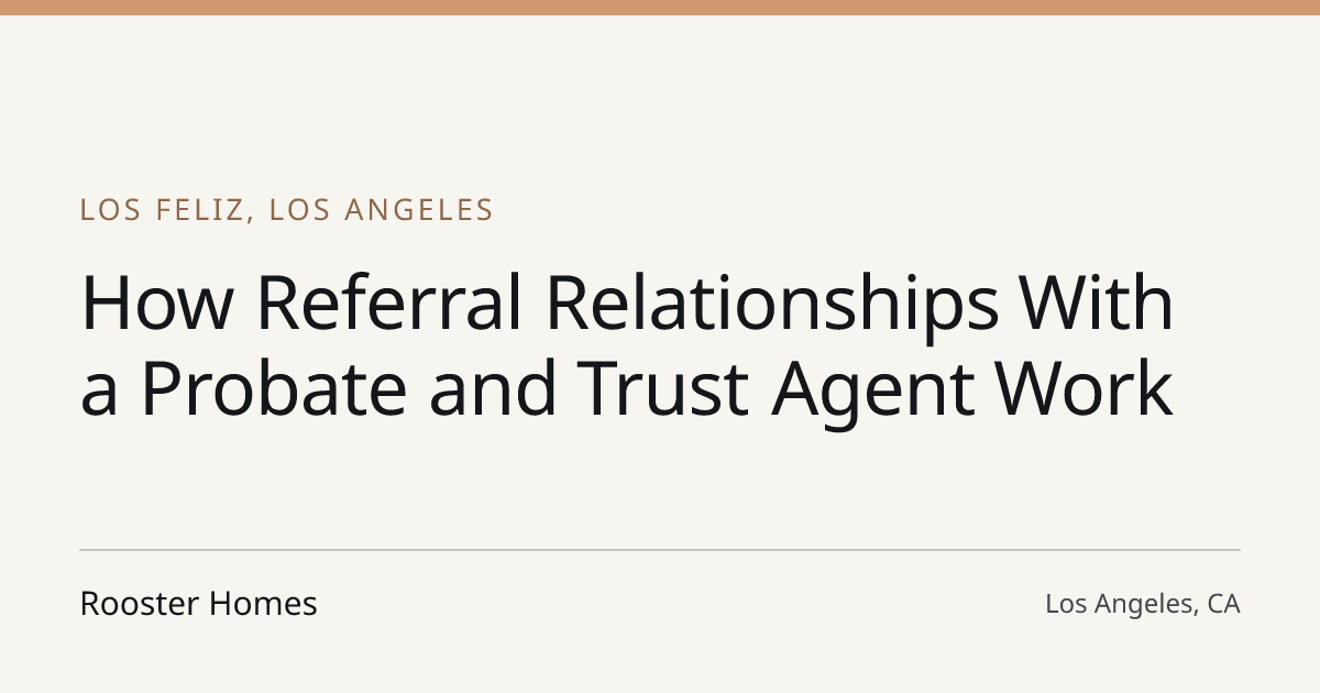 Title card for the article: How Referral Relationships With a Probate and Trust Agent Work