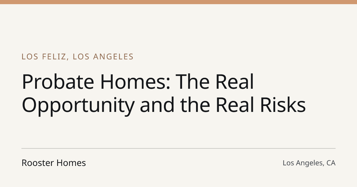 Title card for the article: Probate Homes: The Real Opportunity and the Real Risks