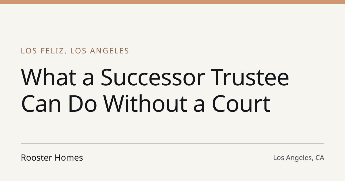 Title card for the article: What a Successor Trustee Can Do Without a Court