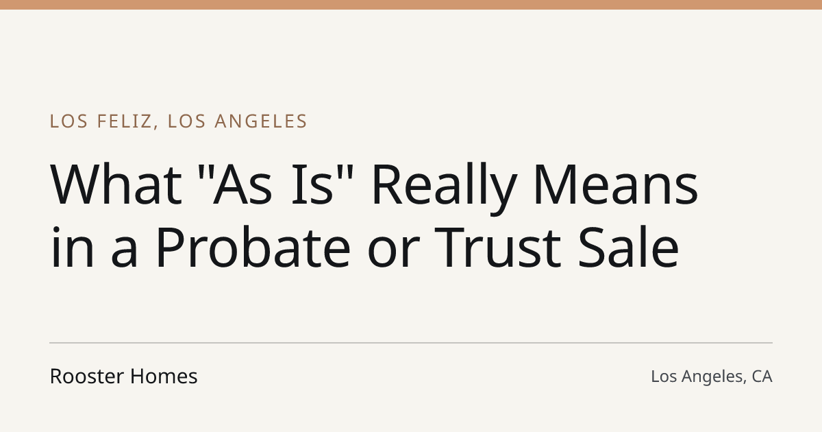 Title card for the article: What "As Is" Really Means in a Probate or Trust Sale